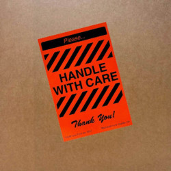 HANDLE WITH CARE