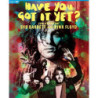 HAVE YOU GOT IT YET?  (DVD+BLURAY)