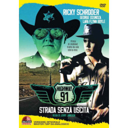 HIGHWAY 91 - STRADA SENZA USCITA