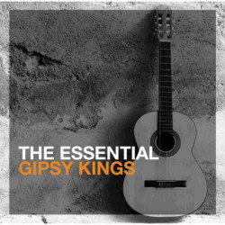 THE ESSENTIAL GIPSY KINGS