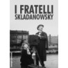 FRATELLI SKLADANOWSKY (I)